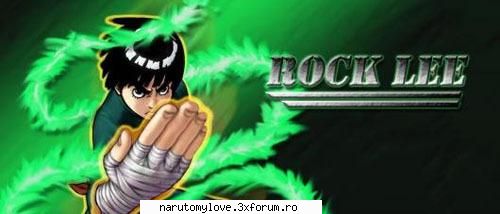 Descriere - Rock Lee - este un shinobi care nu paote folosi - ROCK LEE